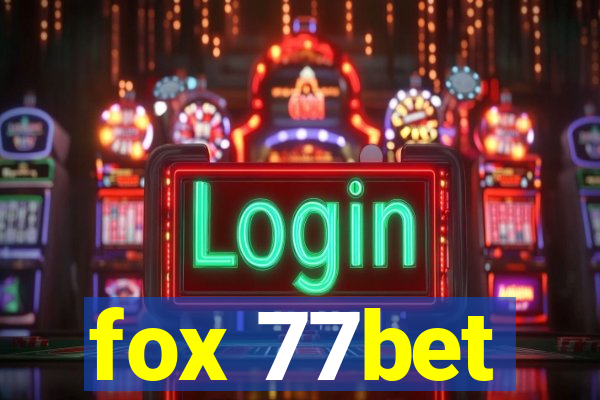 fox 77bet